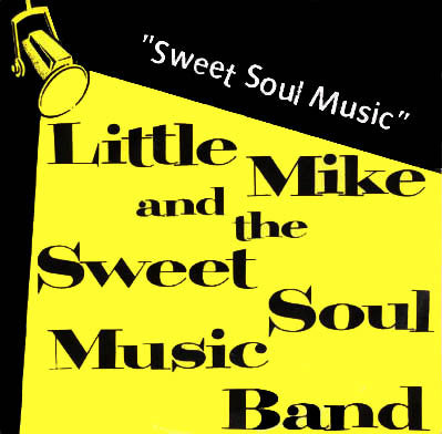 Little Mike And The Sweet Soul Music Band - Sweet Soul Music