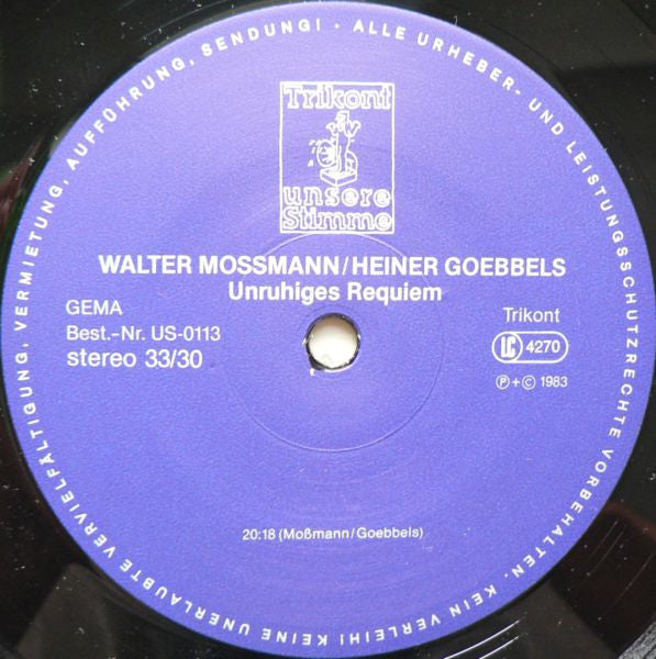 Walter Mossmann / Heiner Goebbels - Unruhiges Requiem