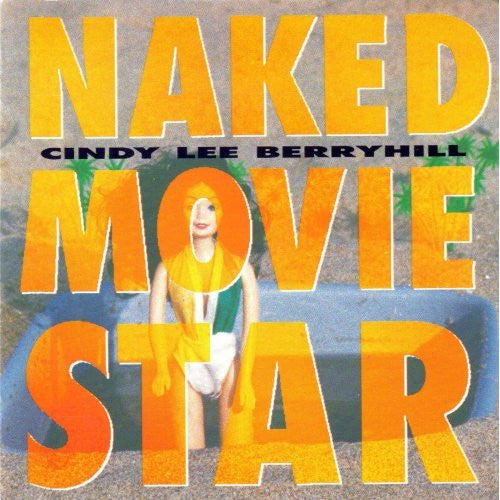 Cindy Lee Berryhill - Naked Movie Star