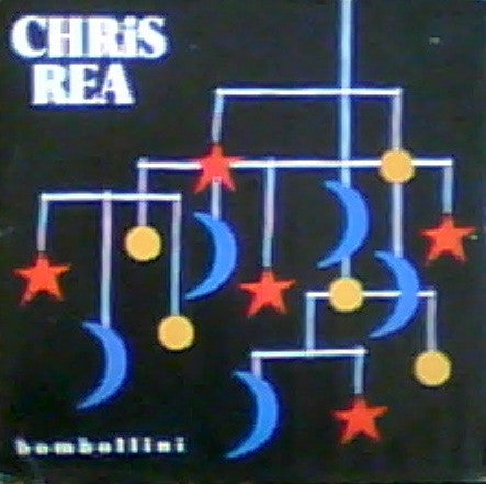 Chris Rea - Bombollini