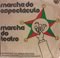 José Viana / Paulo De Carvalho & José Carlos Ary Dos Santos - Marcha Do Espectáculo / Marcha Do Teatro