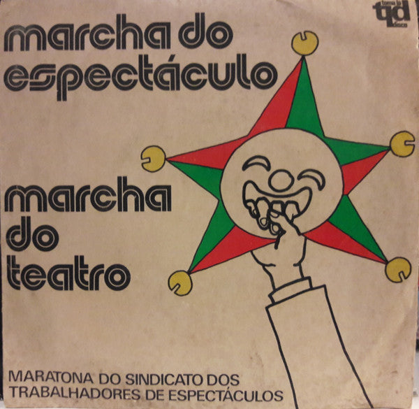 José Viana / Paulo De Carvalho & José Carlos Ary Dos Santos - Marcha Do Espectáculo / Marcha Do Teatro