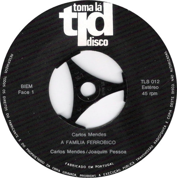 Carlos Mendes - A Familia Ferrobico