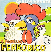 Carlos Mendes - A Familia Ferrobico