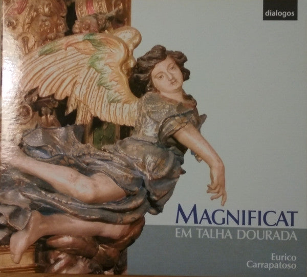 Eurico Carrapatoso - Magnificat Em Talha Dourada