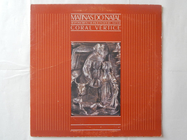 Estevao Lopes Morago - Coral Vértice - Matinas de Natal - Responsórios E Vilancicos Dos Séc.XVI-XVII