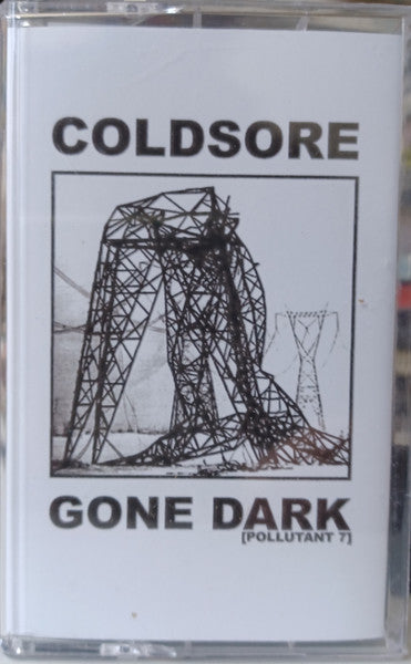 Coldsore (2) - Gone Dark [Pollutant 7]