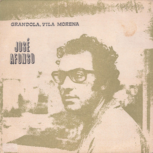 José Afonso - Grândola, Vila Morena