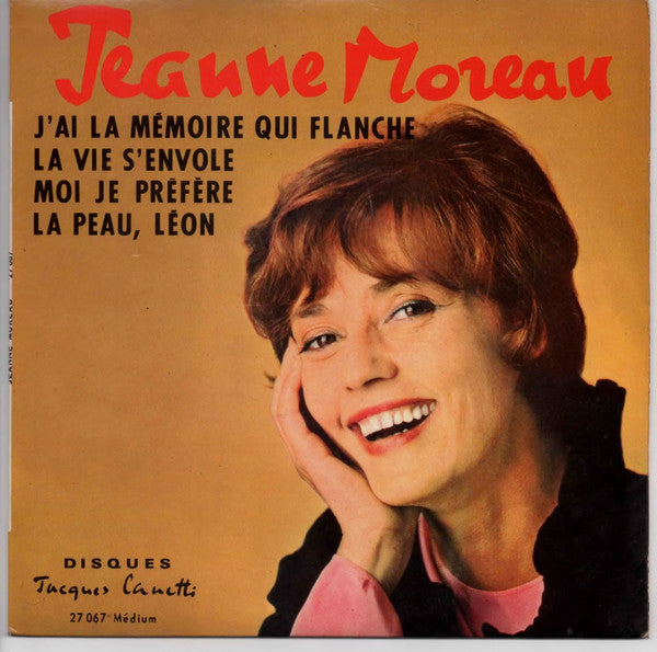 Jeanne Moreau - J'ai La Mémoire Qui Flanche