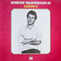Loudon Wainwright III - Album II