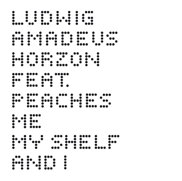 Ludwig Amadeus Horzon Feat. Peaches - Me, My Shelf And I