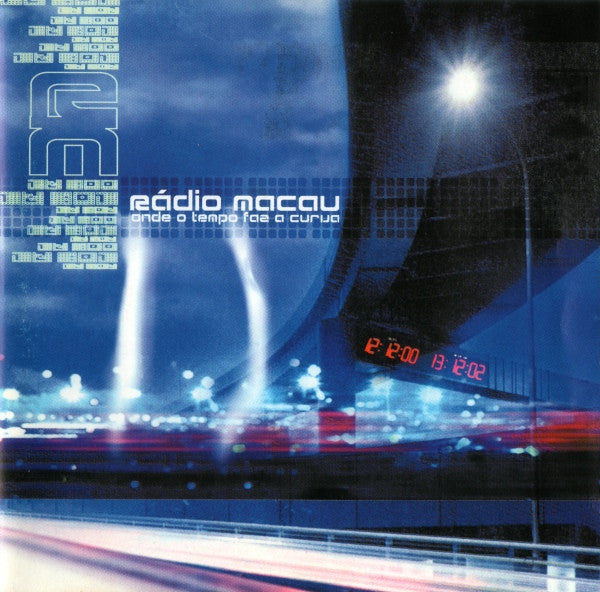 Rádio Macau - Onde O Tempo Faz A Curva