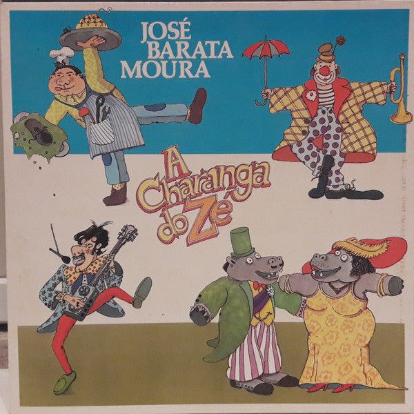 José Barata Moura - A Charanga Do Zé