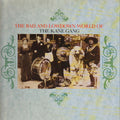 The Kane Gang - The Bad And Lowdown World Of The Kane Gang