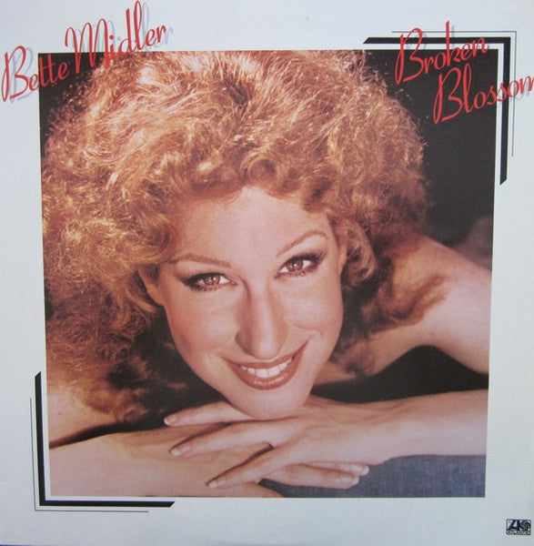 Bette Midler - Broken Blossom