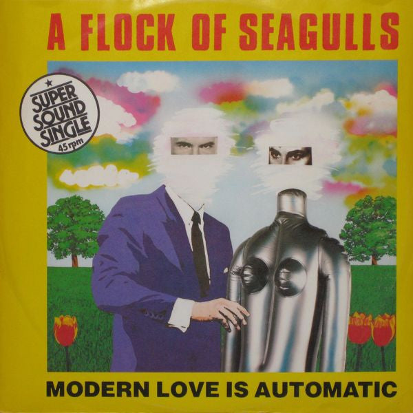 A Flock Of Seagulls - Modern Love Is Automatic