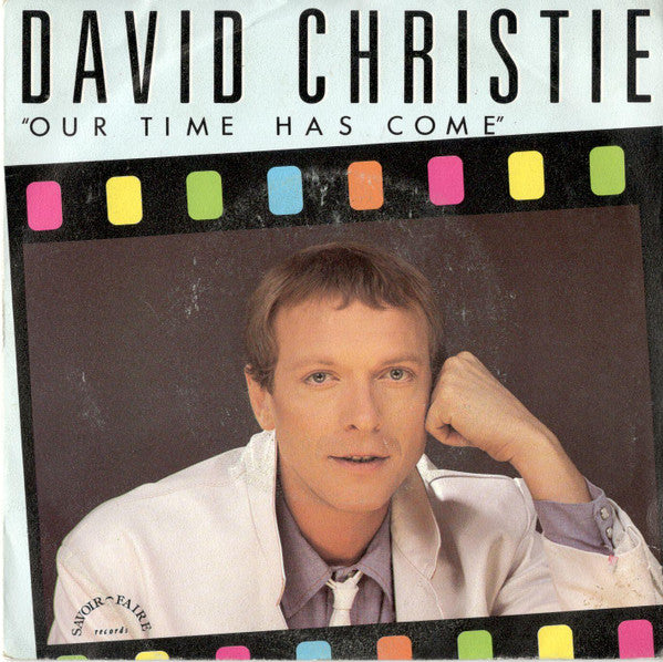 David Christie - Our Time Has Come
