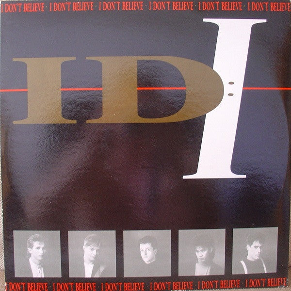 I.D.I. - I Don't Believe