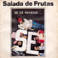 Salada De Frutas - Se Cá Nevasse...