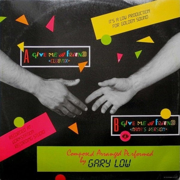 Gary Low - Give Me A Friend