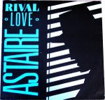 Astaire - Rival Love