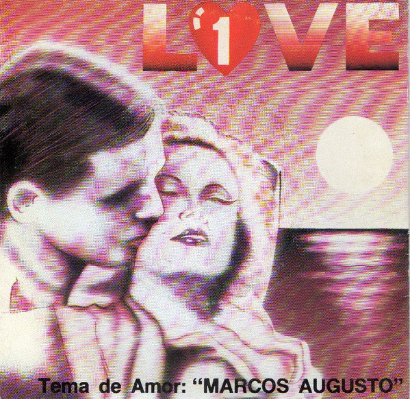 Marcos Augusto / First Generation (3) - Volta Para Mim / I'm Loving You