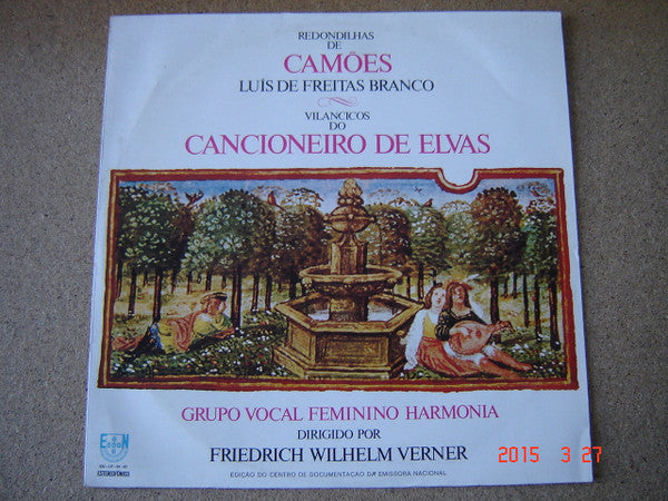 Luís de Freitas Branco, Friedrich Wilhelm Verner, Grupo Vocal Feminino Harmonia - Redondilhas De Camões / Cancioneiro De Elvas