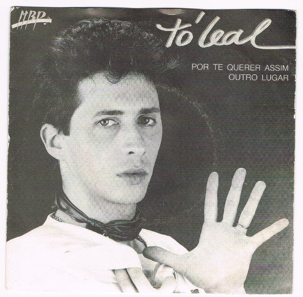 Tó Leal - Por Te Querer Assim / Outro Lugar