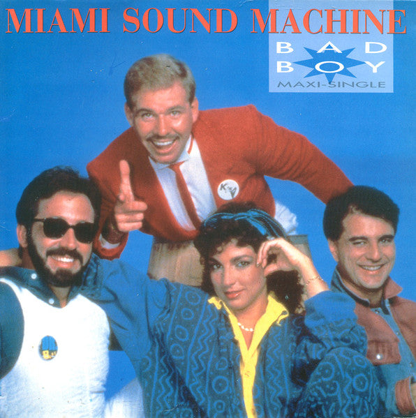 Miami Sound Machine - Bad Boy