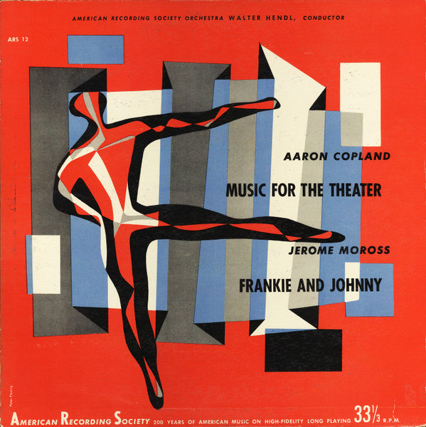 Aaron Copland, Jerome Moross, American Recording Society Orchestra - Music For The Theater / Frankie And Johnny
