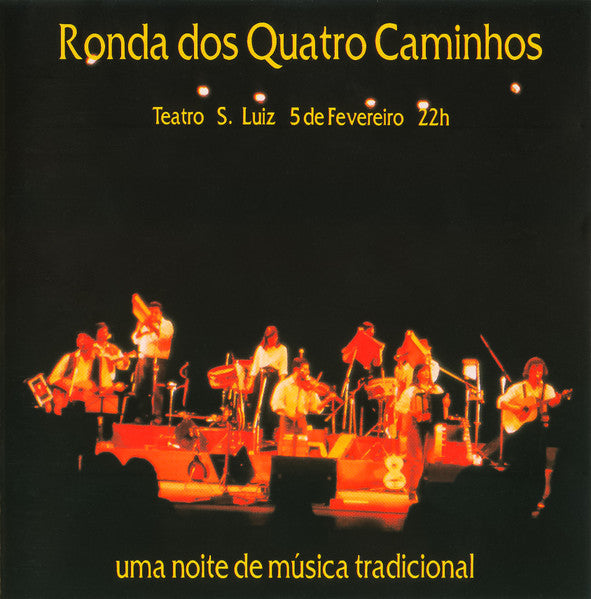 Ronda Dos Quatro Caminhos - Uma Noite De Música Tradicional