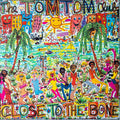 Tom Tom Club - Close To The Bone