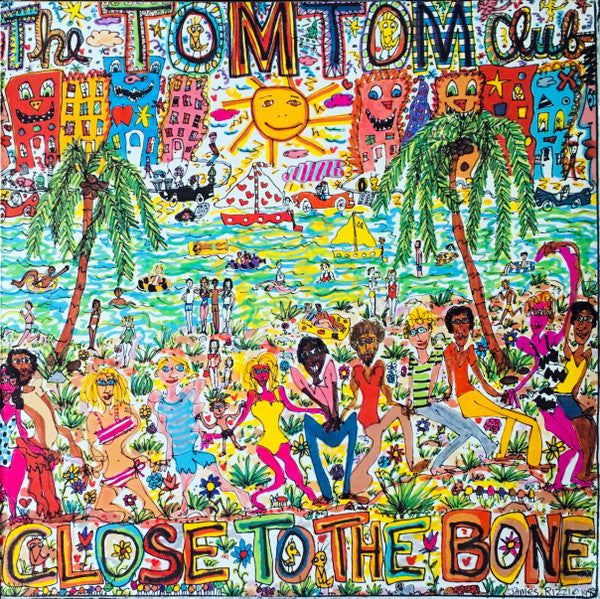 Tom Tom Club - Close To The Bone