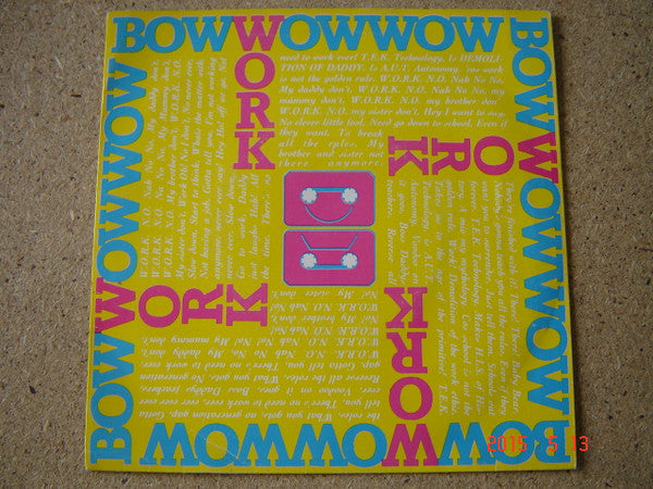 Bow Wow Wow - W.O.R.K. (N.O. Nah No! No! My Daddy Don't)