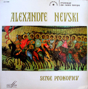 Sergei Prokofiev - Государственная Республиканская Академическая Русская Хоровая Капелла, Russian State Symphony Orchestra, Александр Юрлов, Evgeni Svetlanov - Alexandre Nevski, Cantate Op.78