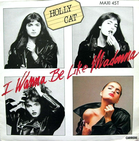 Holly Cat - I Wanna Be Like Madonna