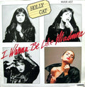 Holly Cat - I Wanna Be Like Madonna