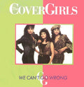 The Cover Girls - We Can't Go Wrong