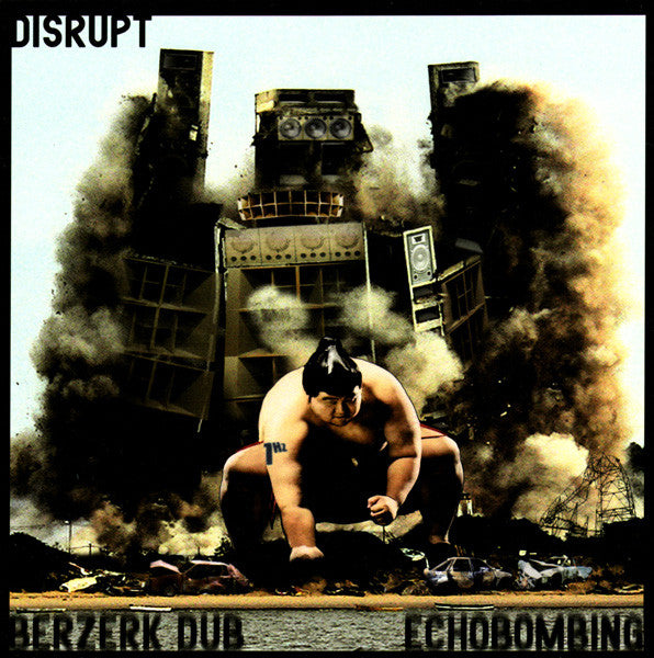 Disrupt (2) - Berzerk Dub / Echobombing