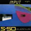 S-50 - Input