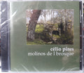Célio Pires - Molinos De I Brosque