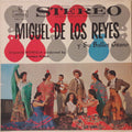 Miguel De Los Reyes Y Su Ballet Gitano, Enrique Estela - Miguel De Los Reyes Y Su Ballet Gitano