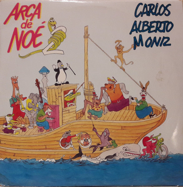 Carlos Alberto Moniz - Arca De Noé 2