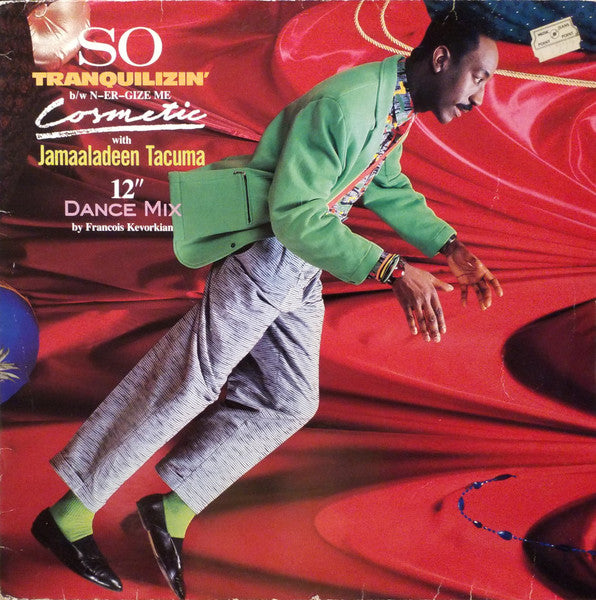 Cosmetic With Jamaaladeen Tacuma - So Tranquilizin' / N-Er-Gize Me