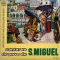 Various - Cantares Do Povo De S. Miguel