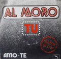 Al Moro - Tu / Amo-Te