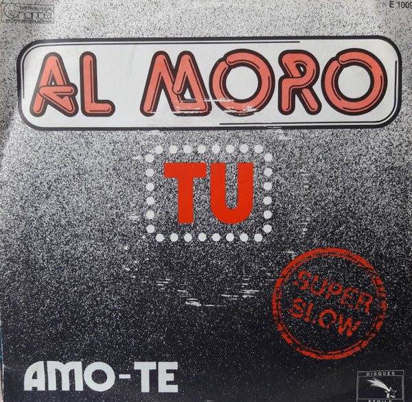 Al Moro - Tu / Amo-Te