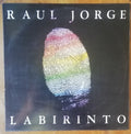 Raul Jorge - Labirinto