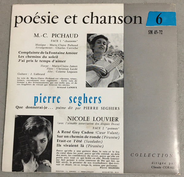 Pierre Seghers - Marie-Claire Pichaud, Nicole Louvier - M.-C. Pichaud Chante, Nicole Louvier Dit : Pierre Segher - Poésie Et Chanson