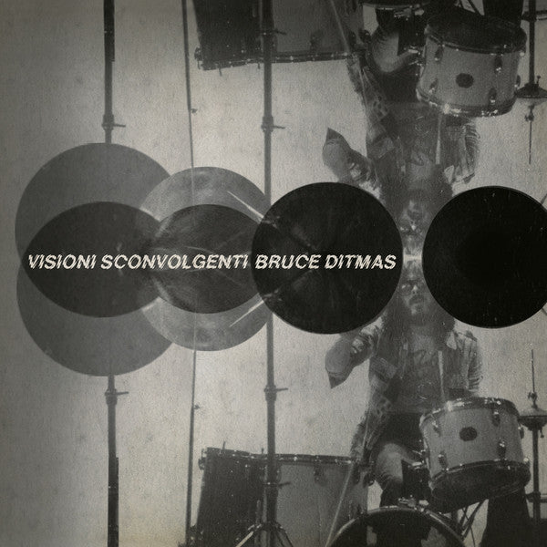 Bruce Ditmas - Visioni Sconvolgenti
